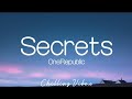 OneRepublic - Secrets (Lyrics)