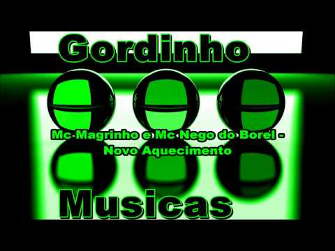Mc Magrinho e Mc Nego do Borel   Novo Aquecimento
