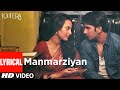 Manmarziyan (Lyrical) | Lootera | Ranveer Singh, Sonakshi Sinha |Shilpa Rao, Amitabh B, Amit Trivedi