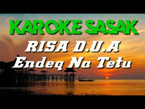 KAROKE SASAK RISA DUA - Ndeq Na Tetu