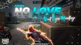 No Love💔  Beat Sync Montage  Pubg Mobile Beat S