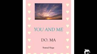 DO. MA. - You And Me (Marcello Sound Radio Ita-Edit)