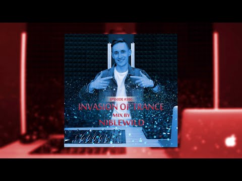 Niblewild – Invasion of Trance Episode #350 (23.12.2021) [Live Mix]