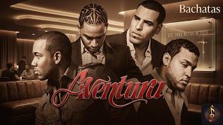Aventura: Las 30 Canciones Más Añoradas De Bachata 🙏 Mix de Éxitos Aventura.