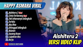 Download lagu AISHITERU 2 - Happy Asmara | CINTA TERLARANG | RC MUSIC || FULL ALBUM DANGDUT VIRAL mp3 Download lagu AISHITERU 2 - Happy Asmara | CINTA TERLARANG | RC MUSIC || FULL ALBUM DANGDUT VIRAL mp3
