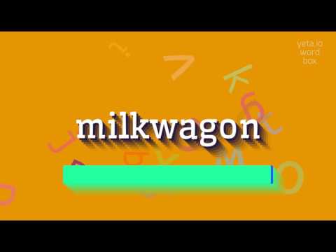 How to say "milkwagon"! (High Quality Voices) Video