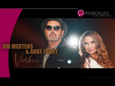 Jim Mertens & Anke Fürst - Vorbei ( Das offizielle Musikvideo )