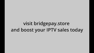 Bridge Pay demo: accept PayPal directly on your IPTV website