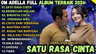 Download lagu SATU RASA CINTA - REMBULAN MALAM - BIRUNYA CINTA || ADELLA FULL ALBUM TERBAIK 2026 mp3