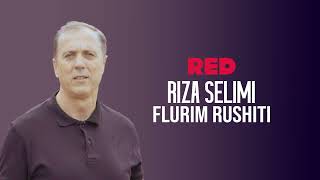 Riza Selimi - Flurim Rushiti