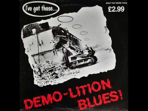 I've Got Those... Demo-Lition Blues! (LP 1983)