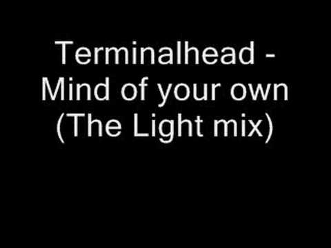 Terminalhead - Mind of your own (The Light mix)