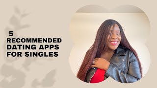 5 Recommended Dating Apps For Singles | How To Start Online Dating