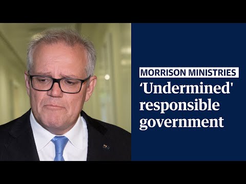 Morrison’s ministries ‘fundamentally undermined’ responsible government, says PM