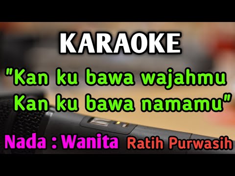 KAU TERCIPTA BUKAN UNTUKKU - KARAOKE || NADA WANITA CEWEK || Pop Nostalgia || Ratih Purwasih