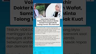 Voice Note Terakhir Dokter Myta sebelum Wafat, Sambil Terengah Minta Tolong Teman: Aku Gak Kuat