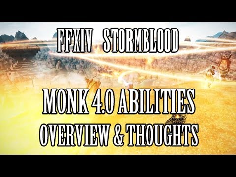 FFXIV Stormblood: Monk COMPLETE 4.0 Ability Reveal Overview & Thoughts (Media Tour)