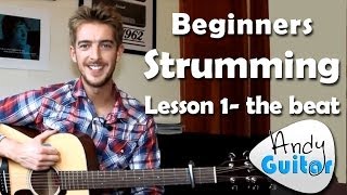 Beginners Guitar Strumming Lesson 1- How to play on the beat