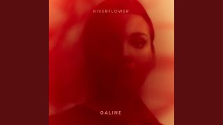 Galine - Riverflower video