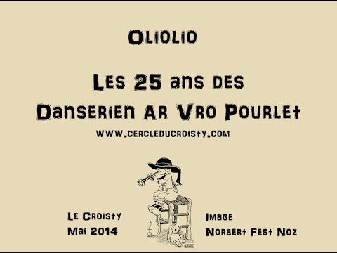 Oliolio / Fest Noz 25 ans du Cercle du Croisty
