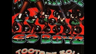 69 Boyz - Tootsee Roll Video (HQ)