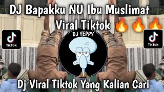 Download lagu DJ BAPAKKU NU IBU MUSLIMAT KANGMASKU ANGSOR MBAKYU FATAYAT I| MELU NU PANCEN NIKMAT TIKTOK TERBARU mp3