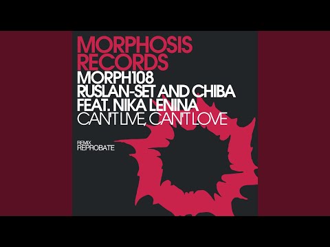 Can't Live, Can't Love (Reprobate Remix)