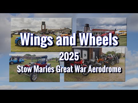 Stow Maries Great War Aerodrome Wings and Wheels 2025
