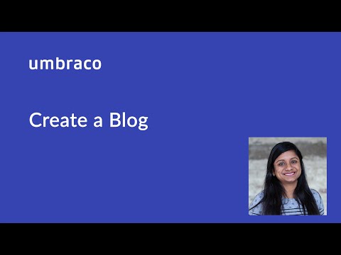 Getting started with Umbraco: Create a Blog