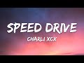 Charli XCX Speed Drive From Barbie The Album Lyrics