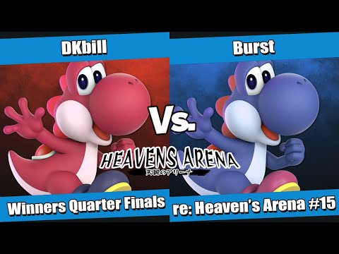 re: heavens arena #15 Winners Quarter Finals - DKbill (Yoshi) vs Burst (Yoshi)