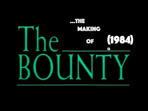 The Bounty (1984), The Making Of