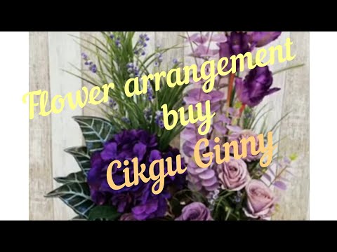 Flower Arrangement by Cikgu Ginny #GN021