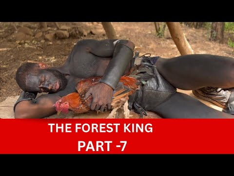 The Forest King part -7