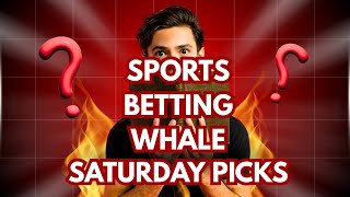Download the video "Sports Betting Whale Picks for Saturday 25, 2025"