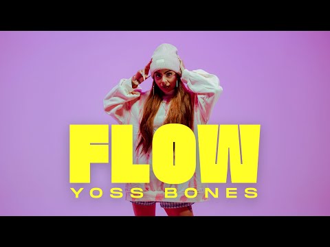 Yoss Bones - Flow 🔥