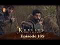 Kurulus Osman Season 5 Episode 109 @Original_Osman