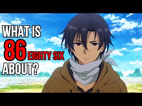 What Is 86 Anime About?