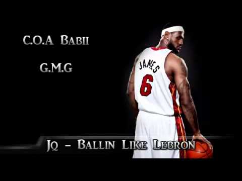 COA BABII Jq - Ballin Like Lebron