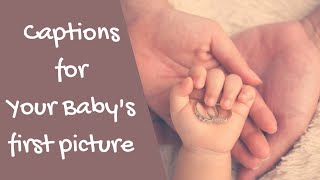 Captions for newborn baby | Cute baby captions for instagram | Baby girl/boy captions for instagram