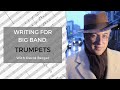 Jazz Big Band Mini-lesson #1: Trumpet Writing