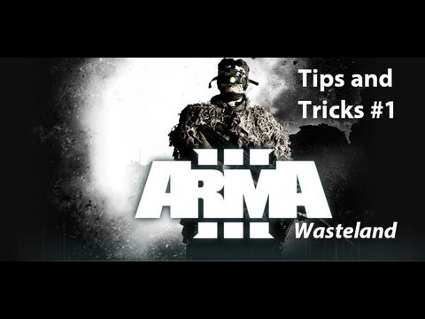 Arma III - Wasteland Tips and Tricks #1
