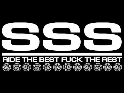 SSS  RIDE THE BEST - FUCK THE REST