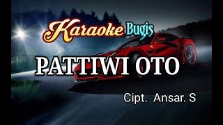 Download lagu Karaoke Bugis Pattiwi Oto ( Cipt Ansar.s ) mp3 Download lagu Karaoke Bugis Pattiwi Oto ( Cipt Ansar.s ) mp3