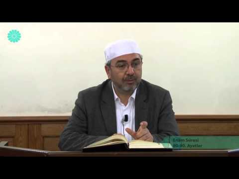 Tefsir Dersi - 147 (En'am Sûresi 80-90.Ayetler) - Adem Ergül