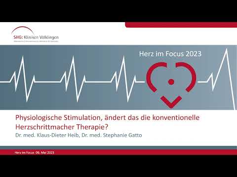 Herz im Focus Ärzte 07 Physiologische Stimulation, ändert das die konventionelle Herzschrittmacher
