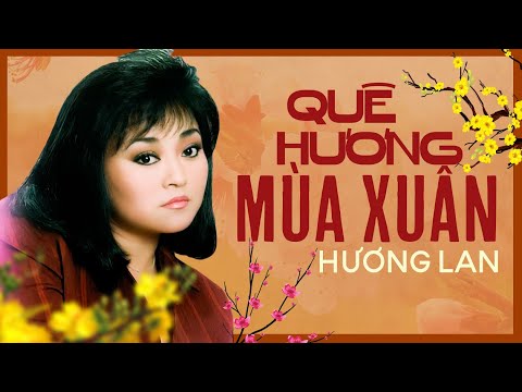 Quê hương mùa xuân - Hương Lan