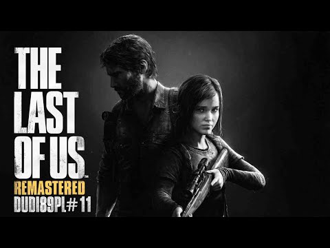 Zagrajmy w The Last of Us Remastered PL [PS4] Polski let's play! #11 Winda