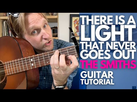 There Is A Light That Never Goes Out - The Smiths Guitar Tutorial