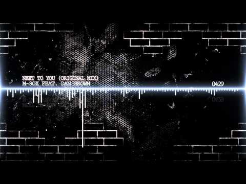 M-3ox feat. Dan Brown - Next To You (Original Mix)